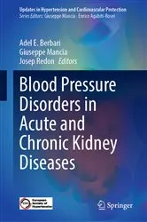 Book cover of Blood Pressure Disorders in Acute and Chronic Kidney Diseases by Adel E. Berbari
