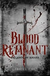 Book cover of Blood Remnant by Gabriel Chen