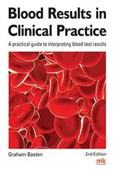 Book cover of Blood Results in Clinical Practice (2nd ed.) by Graham Basten