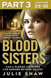 Book cover of Blood Sisters: Part 3 of 3 by Julie Shaw