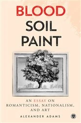 Book cover of Blood, Soil, Paint - Imperium Press by Alexander Adams