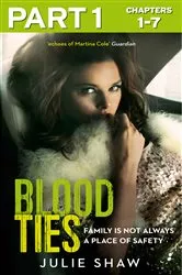 Book cover of Blood Ties: Part 1 of 3 by Julie Shaw