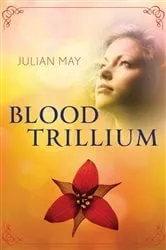 Book cover of Blood Trillium by Julian May