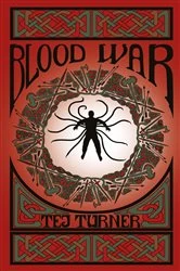 Book cover of Blood War by Tej Turner