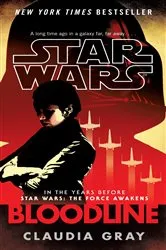 Book cover of Bloodline (Star Wars) by Claudia Gray