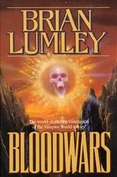 Book cover of Bloodwars by Brian Lumley