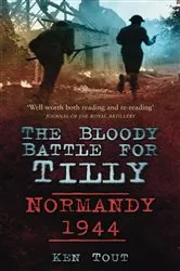 Book cover of Bloody Battle for Tilly by Ken Tout