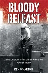 Book cover of Bloody Belfast by Ken Wharton