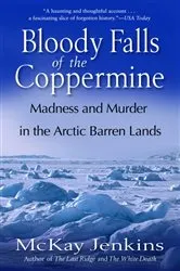 Book cover of Bloody Falls of the Coppermine by Mckay Jenkins