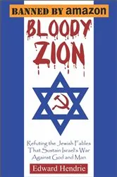 Book cover of Bloody Zion by Edward Hendrie