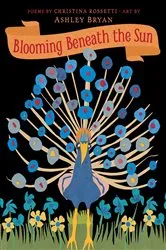 Book cover of Blooming Beneath the Sun by Christina Rossetti