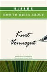 Book cover of Bloom's How to Write about Kurt Vonnegut by Jennifer Banach