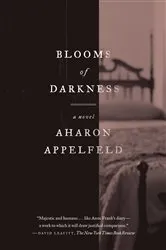 Book cover of Blooms of Darkness by Aharon Appelfeld