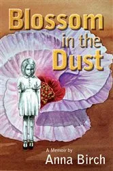 Book cover of Blossom in the Dust by Unknown
