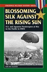 Book cover of Blossoming Silk Against the Rising Sun by Gene Eric Salecker