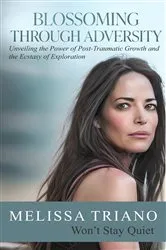 Book cover of Blossoming Through Adversity: Unveiling the Power of Post-Traumatic Growth and the Ecstasy of Exploration by Unknown