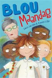 Book cover of Blou Maandag by Jaco Jacobs