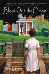 Book cover of Blow Out the Moon by Libby Koponen