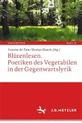 Book cover of Blütenlesen. Poetiken des Vegetabilen in der Gegenwartslyrik by Yvonne Al-Taie