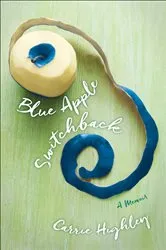 Book cover of Blue Apple Switchback by Carrie Highley