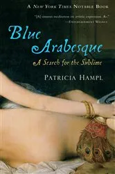 Book cover of Blue Arabesque by Patricia Hampl
