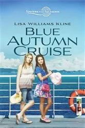 Book cover of Blue Autumn Cruise by Lisa Williams Kline
