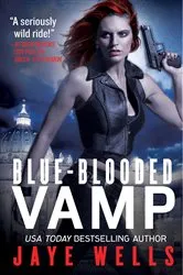 Book cover of Blue-Blooded Vamp by Jaye Wells