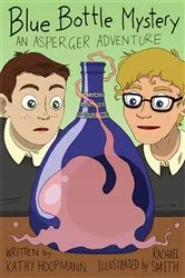 Book cover of Blue Bottle Mystery - The Graphic Novel by Kathy Hoopmann