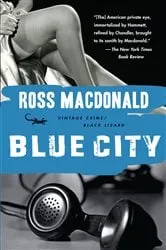 Book cover of Blue City by Ross Macdonald