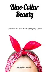 Book cover of Blue-Collar Beauty by Michelle Emmick