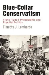 Book cover of Blue-Collar Conservatism by Timothy J. Lombardo