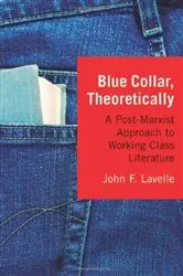Book cover of Blue Collar, Theoretically by John F. Lavelle