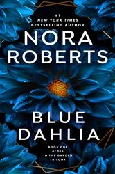 Book cover of Blue Dahlia by Nora Roberts