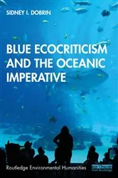 Book cover of Blue Ecocriticism and the Oceanic Imperative by Sidney I. Dobrin