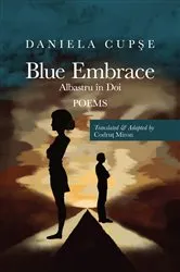 Book cover of Blue Embrace by Daniela Cupşe