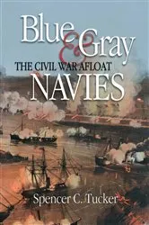 Book cover of Blue & Gray Navies by Spencer C Tucker