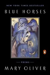 Book cover of Blue Horses by Mary Oliver