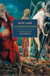 Book cover of Blue Lard by Vladimir Sorokin