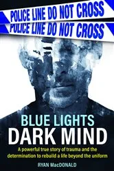 Book cover of Blue Lights Dark Mind by Ryan MacDonald