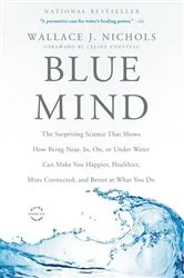 Book cover of Blue Mind by Wallace J. Nichols