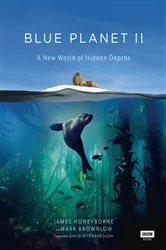 Book cover of Blue Planet II by James Honeyborne