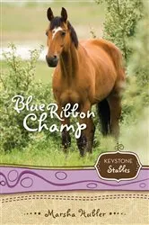 Book cover of Blue Ribbon Champ by Marsha Hubler