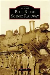Book cover of Blue Ridge Scenic Railway by Melissa Beck