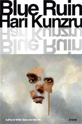 Book cover of Blue Ruin by Hari Kunzru