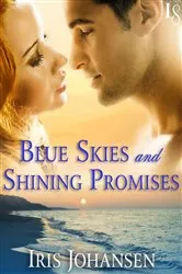 Book cover of Blue Skies and Shining Promises by Iris Johansen