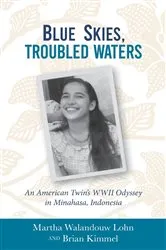 Book cover of Blue Skies, Troubled Waters by Martha Walandouw Lohn