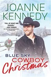 Book cover of Blue Sky Cowboy Christmas by Joanne Kennedy