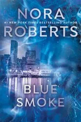 Book cover of Blue Smoke by Nora Roberts