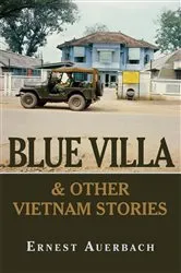 Book cover of Blue Villa & Other Vietnam Stories by Ernest Auerbach