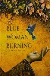 Book cover of Blue Woman Burning - Second Edition by Lâle Davidson